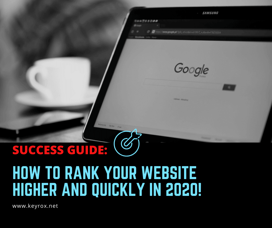 Success Guide How to rank your website higher and quickly in 2020!